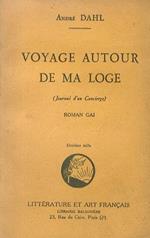 Voyage autour de ma loge. Journal d'un Concierge. Roman gai