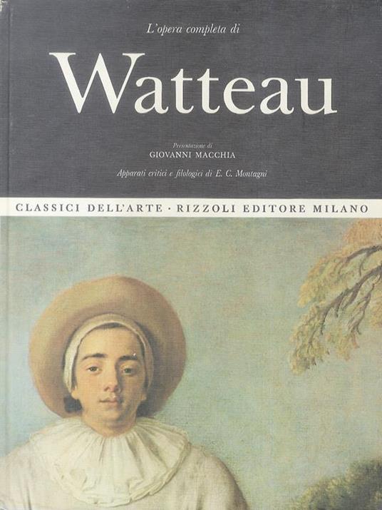Watteau. Apparati critici e filologici di E.C. Montagni - Giovanni Macchia - copertina