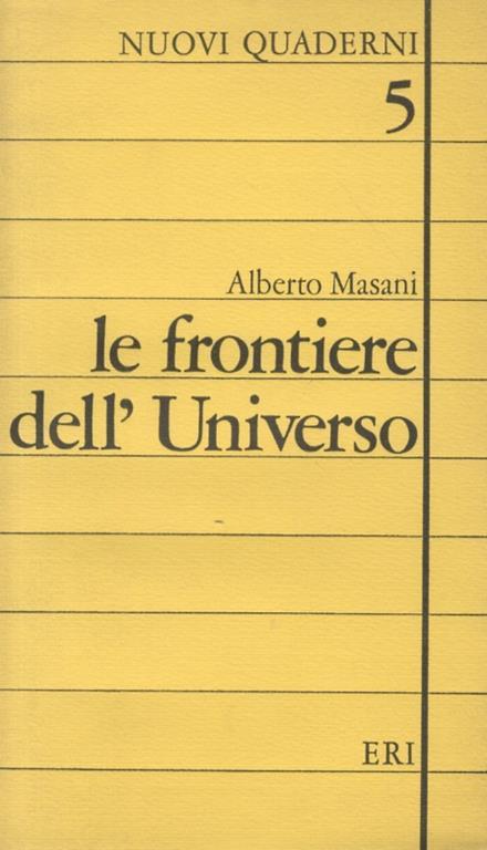 Le frontiere dell'Universo - Alberto Masani - copertina