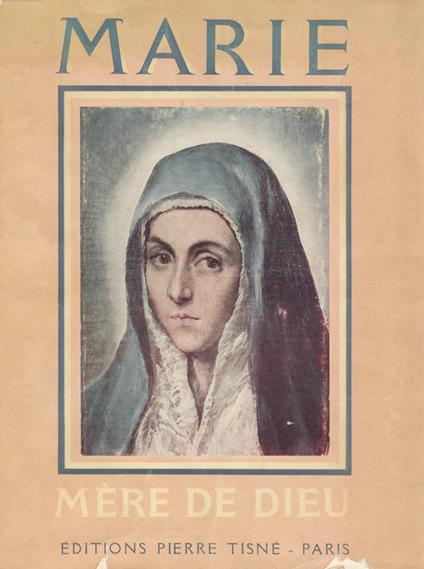 Marie, mère de Dieu. Notices analytiques par Renée Zeller. - copertina