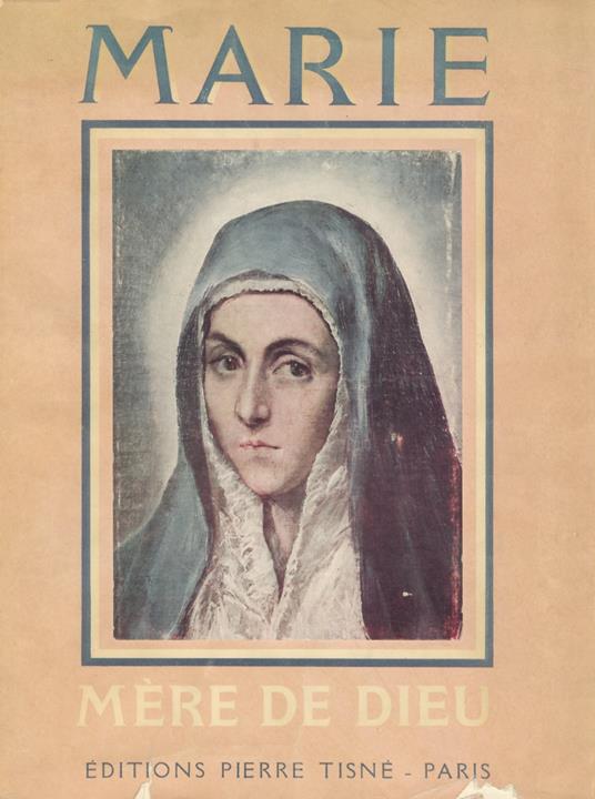 Marie, mère de Dieu. Notices analytiques par Renée Zeller. - copertina