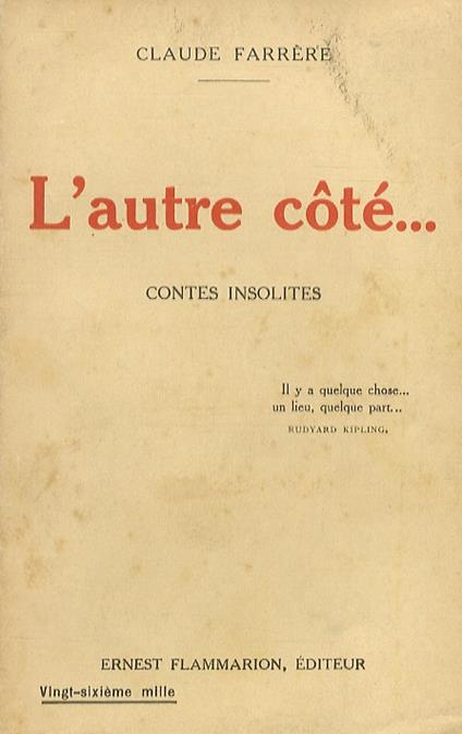 L' autre côté. Contes insolites - Claude Farrére - copertina