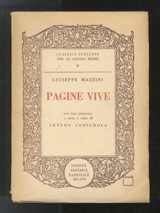 Pagine vive. Con una premessa e note a cura di Arturo Codignola - G. Mazzini - copertina