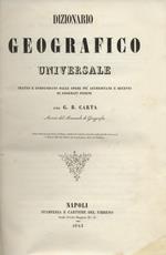 Dizionario geografico universale. Tratto e compendiato dalle opere più accreditate e recenti di geografi insigni