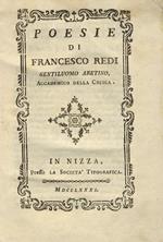 Poesie di Francesco Redi gentiluomo aretino, ed accademico della Crusca