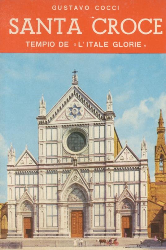 Santa Croce. Tempio de «L'itale glorie» - Gustavo Cocci - copertina