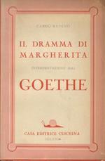 Il dramma di Margherita. Interpretazione dal Goethe