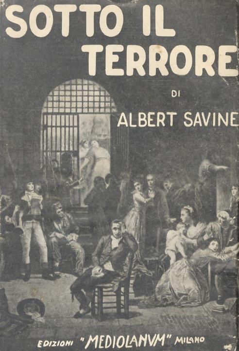 Sotto il Terrore. Traduzione di A. Cerani - Albert Savine - copertina