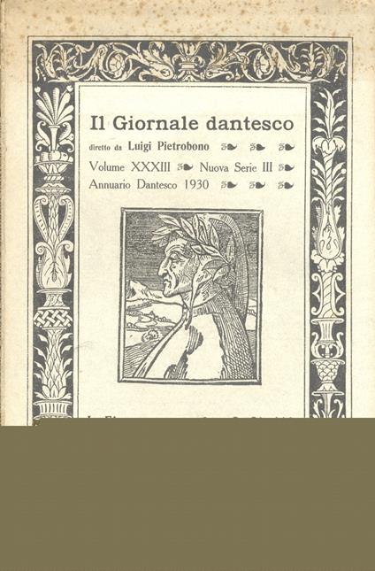 GIORNALE (Il) dantesco. Diretto da Luigi Pietrobono. Volume XXXIII. Nuova serie III. Annuario dantesco 1930 - copertina