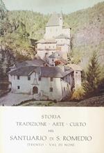 Storia, tradizione, arte, culto nel Santuario di S. Romedio (Trento - Val di Non)