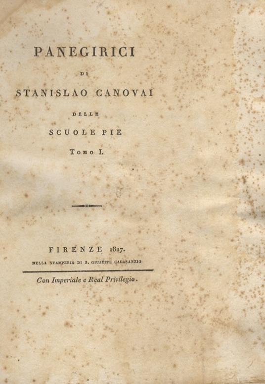 Panegirici di Stanislao Canovai delle Scuole Pie. Tomo I [- tomo II] - Stanislao Canovai - copertina