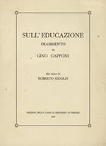 Sull'educazione. Frammento di Gino Capponi. Per cura di Roberto Ridolfi