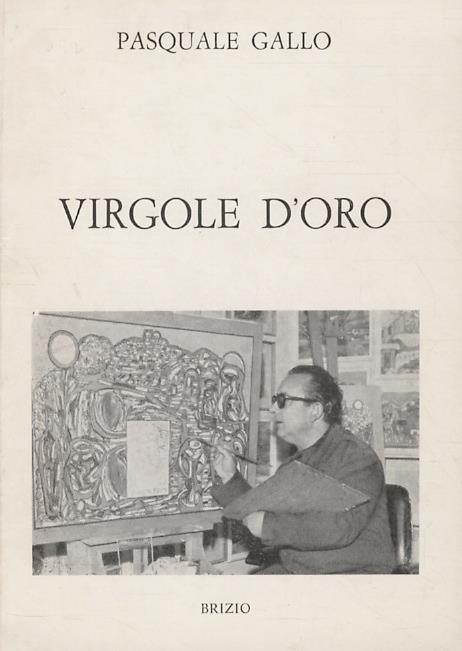 Virgole d'oro. [Versi]. Prefazione di Riccardo Zigrino - Pasquale Gallo - copertina