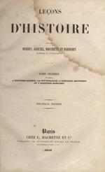 LEçONS d'histoire par mm. Herbet, Geruzez, Bouchitté et Barberet. Tome premier contenanat l'Histoire Sainte, la mythologie, l'histoire ancienne et l'histoire romaine. Nouvelle édition