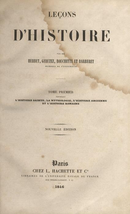 LEçONS d'histoire par mm. Herbet, Geruzez, Bouchitté et Barberet. Tome premier contenanat l'Histoire Sainte, la mythologie, l'histoire ancienne et l'histoire romaine. Nouvelle édition - copertina