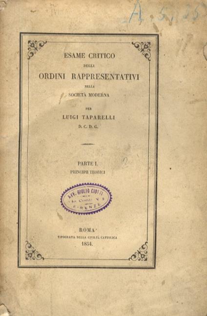 Esame critico degli ordini rappresentativi nella società moderna. Parte prima: principi teorici - Luigi Taparelli - copertina