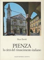 Pienza. La città del Rinascimento italiano