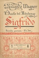 Sigfrido. Seconda Giornata della Trilogia: 