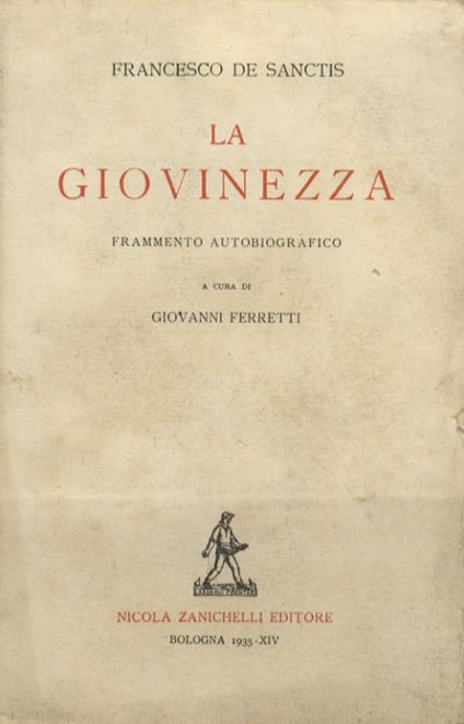 La giovinezza. Frammento autobiografico. A cura di Giovanni Ferretti - Francesco De Sanctis - copertina