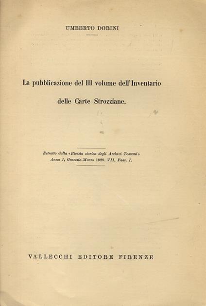 La pubblicazione del III volume dell’Inventario della Carte Strozziane - Umberto Dorini - copertina