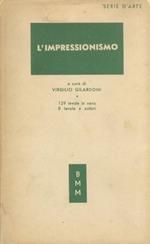 L' Impressionismo. 129 tavole in nero, 8 tavole a colori