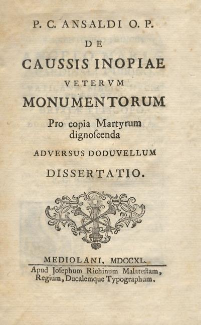 De caussis inopiae veterum monumentorum. Pro copia Martyrum dignoscenda. Adversus Doduvellum. Dissertatio. - copertina