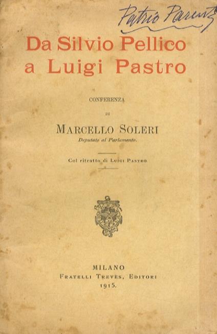 Da Silvio Pellico a Luigi Pastro. Conferenza - Marcello Soleri - copertina