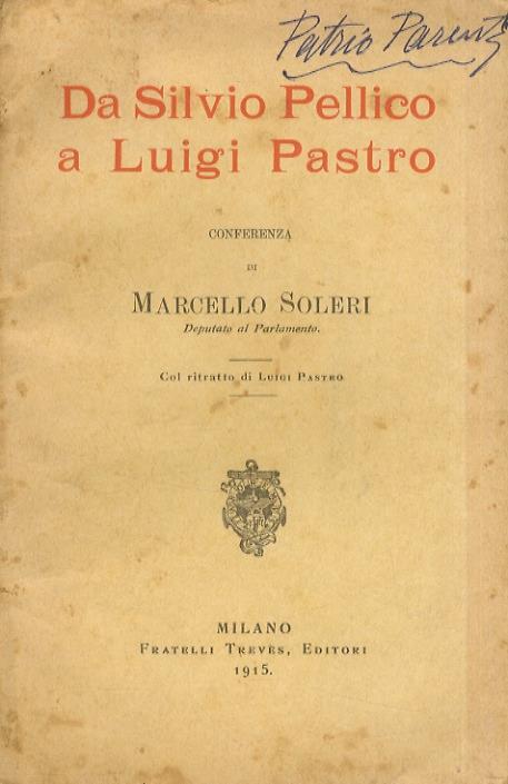 Da Silvio Pellico a Luigi Pastro. Conferenza - Marcello Soleri - copertina