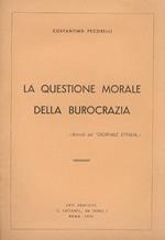 La questione morale della burocrazia (articoli dal 