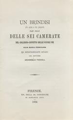 Un brindisi alla salute e alla prosperità degli alunni delle sei camerate nel Collegio-convitto delle Scuole Pie alla Badia Fiesolana, nel sessantesimoquarto natalizio del rettore Arcangelo Piccioli