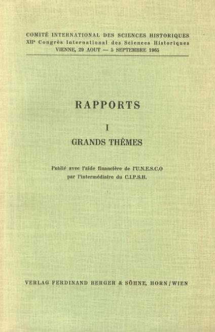 Comité International des Sciences Historiques. XIIe Congrès International des Sciences Historiques. Vienne 29 Aout. 5 Septembre 1965. I-IV: Rapports. V: Actes - copertina