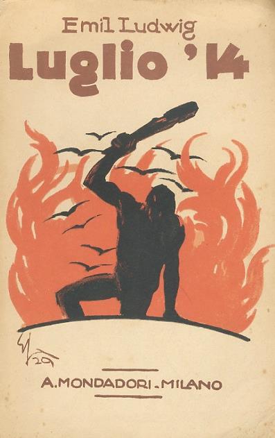 Luglio '14. Con 17 illustrazioni fuori testo - Emil Ludwig - copertina