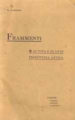 Frammenti di vita e di arte fiorentina antica