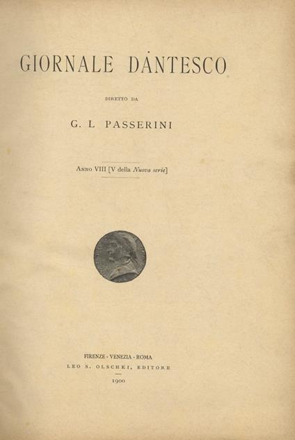 GIORNALE dantesco. Diretto da G.L. Passerini. Anno VIII (V della Nuova serie). 1900. [Fascicoli I-XII: annata completa] - copertina