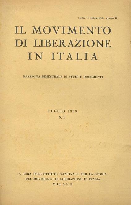 MOVIMENTO (IL) di liberazione in Italia. Rassegna bimestrale di studi e documenti. Luglio 1949. N. 1 - copertina