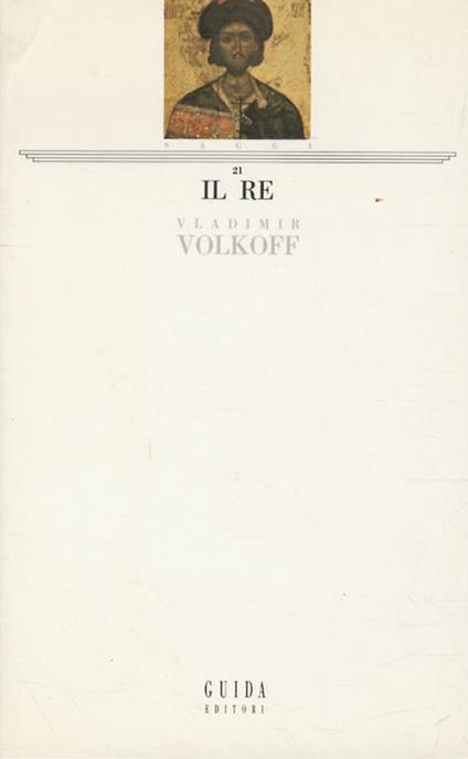 Il re - Vladimir Volkoff - copertina