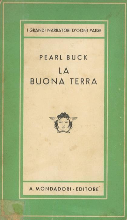 La buona terra. Traduzione di A. Damiano - Pearl Buck - copertina