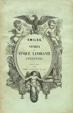 Storia di cinque lavoranti inventori. Ricavata dall'originale e annotata da Gustavo Strafforello. Volume unico. Quarta edizione