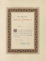ALLA Egregia Signora Lena Civelli. Sorga lieto per Voi di gioconde promesse e di desderate felicità, questo giorno [.] Firenze, 22 Luglio 1895. Gli impiegati e gli opera dello Stabilimento Civelli