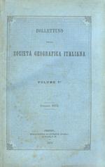 Bollettino della Società Geografica Italiana. Volume settimo. Gennaio 1872