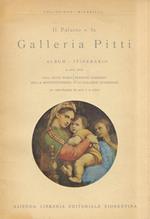 Il Palazzo e la Galleria Pitti. Album. itinerario
