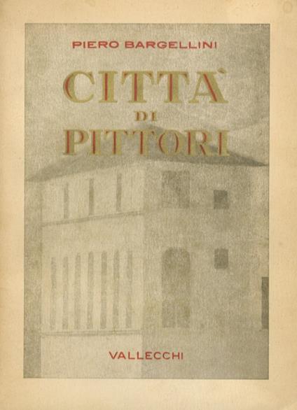 Città di pittori - Piero Bargellini - copertina