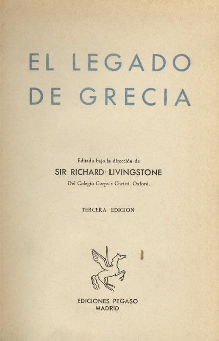 El legado de Grecia. Editado bajo la direccion de Sir R. Livingstone. Tercera edicion. - Richard Livingstone - copertina