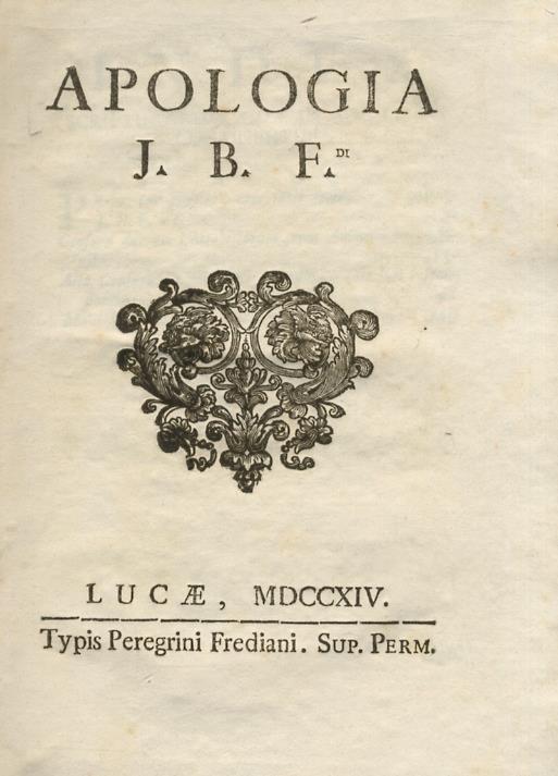 APOLOGIA J.B.F.di. (Contra duos catechistas, & theologum unum suum votum de colloquio honesto, nec non pio, absque rerum divinarum perturbatione, in Ecclesia habito taxantes [.]) - copertina