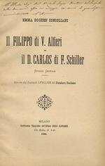 Il Filippo di V. Alfieri e il D. Carlos di F. Schiller. Studio critico. Estratto dai fascicoli LVII-LVIII del Pensiero Italiano