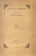 Alcuni scritti del dottor Carlo Cattaneo. Vol. I [- vol. III]