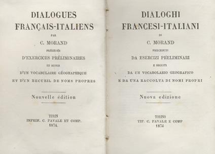Dialoghi francesi-italiani. Preceduti da esercizi preliminari e seguiti da un vocabolario geografico e una raccolta di nomi propri. Nuova edizione - Charles Morand - copertina