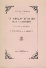 Un amoroso incontro della fine Ottocento. Lettere e ricordi di G. Carducci e A. Vivanti