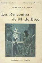 Les rencontres de M. de Bréot. Illustrations de J.G. Daragnes