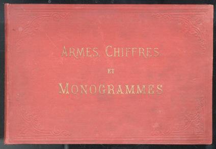 ARMES, chiffres, monogrammes - copertina